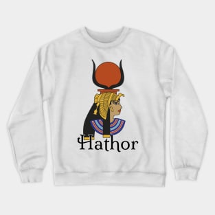 HATHOR - Egyptian mythology Crewneck Sweatshirt